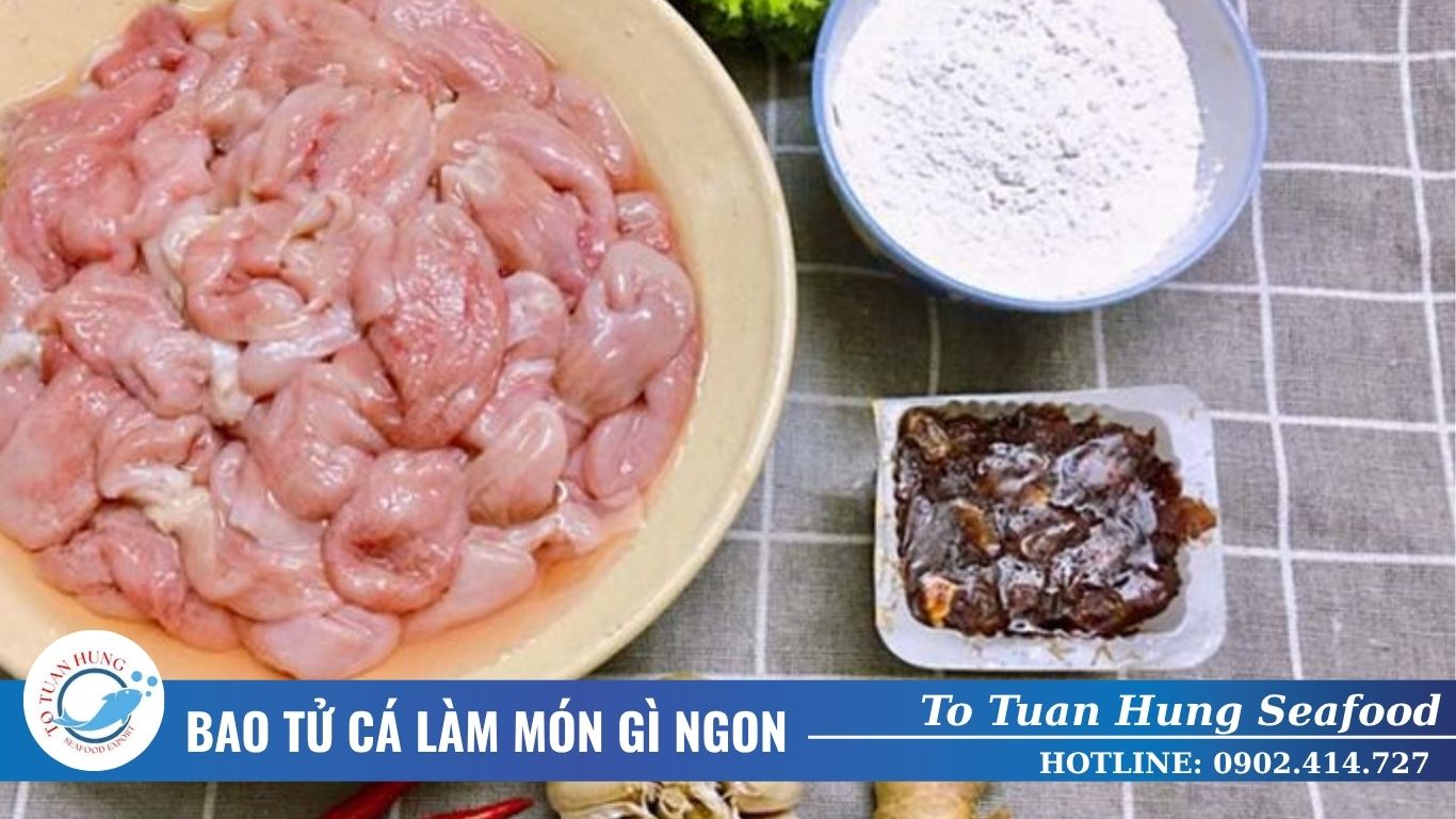 Bao tử cá làm món gì ngon
