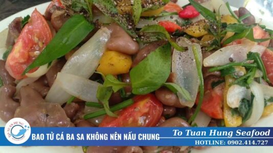 Bao tử cá ba sa không nên nấu chung