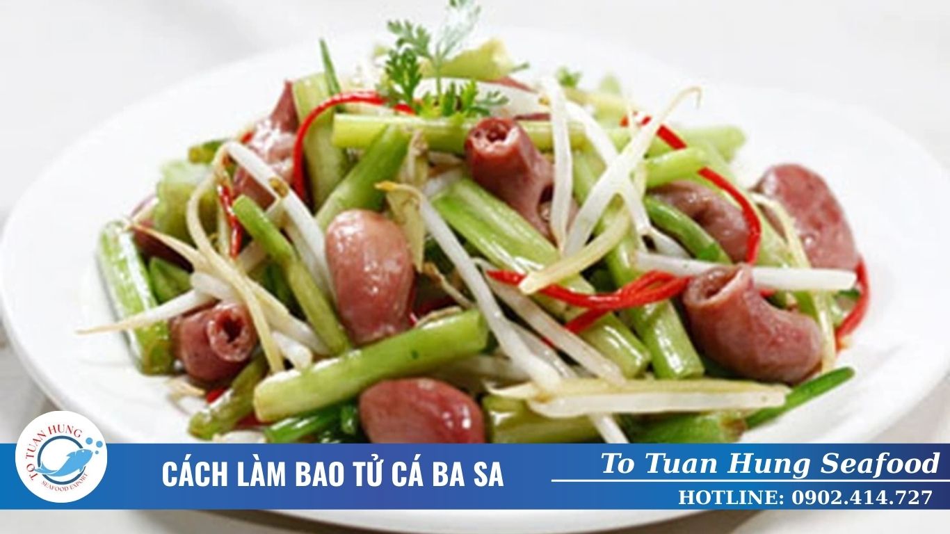 Cách làm bao tử cá ba sa