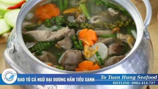 bao tử cá ngừ đại dương hầm tiêu xanh​