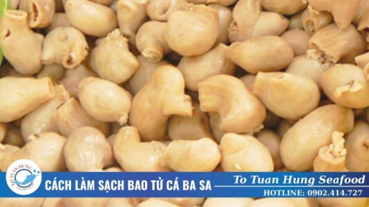 cách làm sạch bao tử cá ba sa