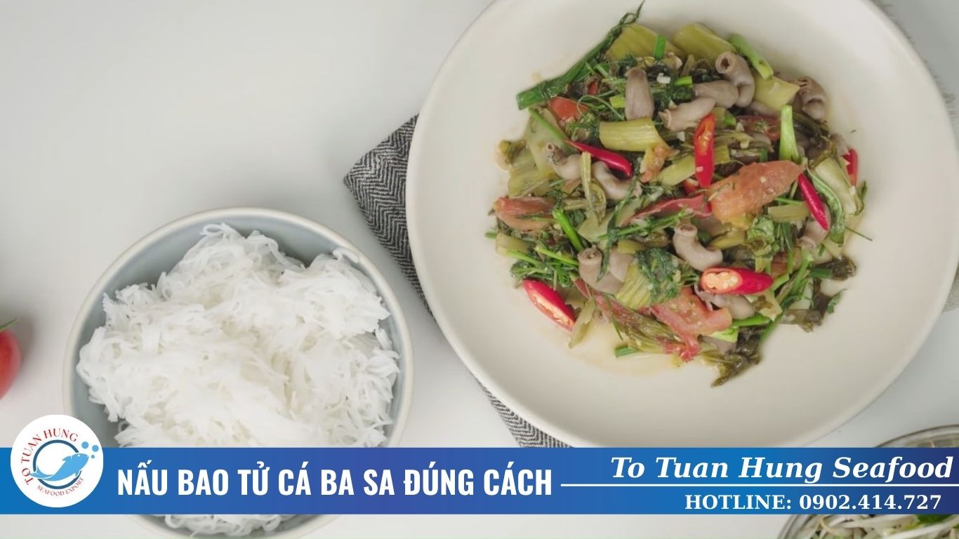cách nấu bao tử cá ba sa​ đúng cách