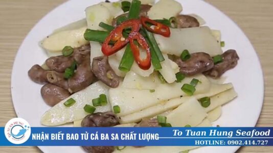 nhận biết bao tử cá ba sa chất lượng
